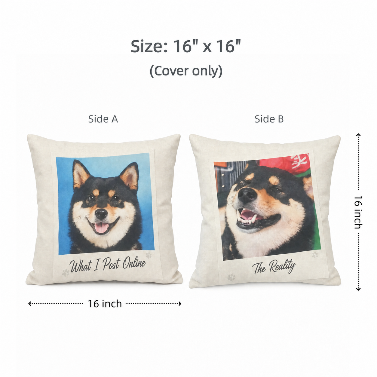 Two Faces meme pet memorial pillow — 16x16 inch pillow cover only