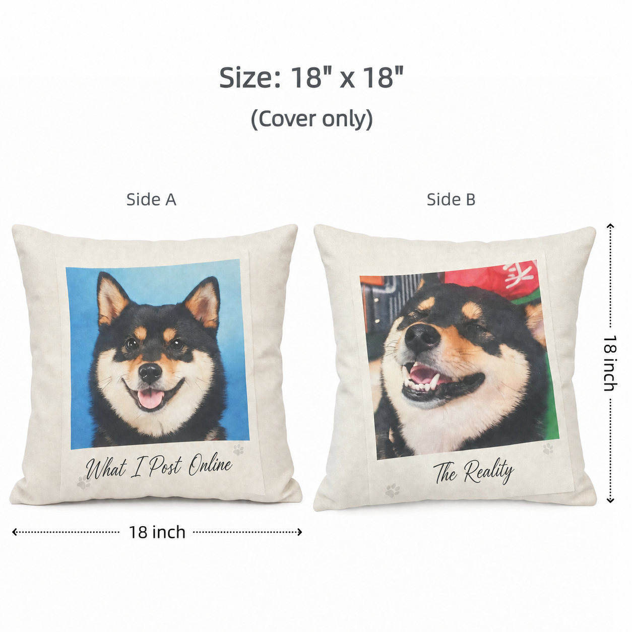 Two Faces meme pet memorial pillow — 18x18 inch pillow cover only