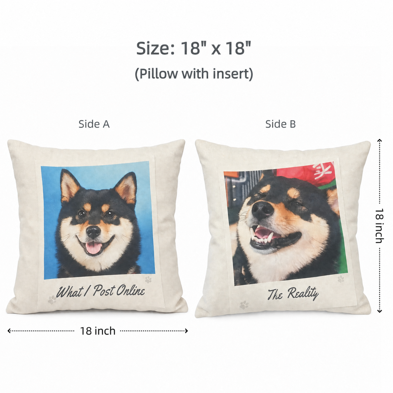 Two Faces meme dog pillow — 18x18 inch size with insert